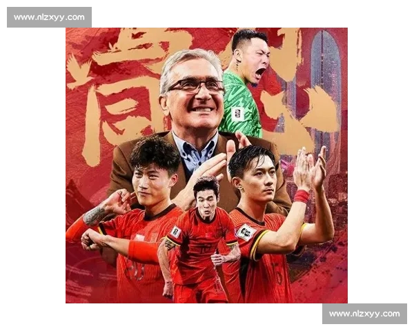 中国男足迎战科威特直播看点解析与赛前前瞻全指南焦点阵容战术走势